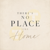 There's No Place Like Home
