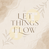 Let Things Flow